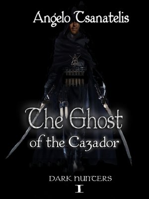 cover image of The Ghost of the Cazador (Dark Hunters 1)